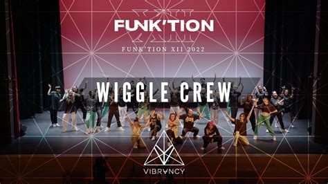 Wiggle Crew Funk Tion Xii Vibrvncy K Youtube