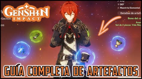 GUÍA COMPLETA de ARTEFACTOS EQUIPAMIENTO Genshin Impact Español