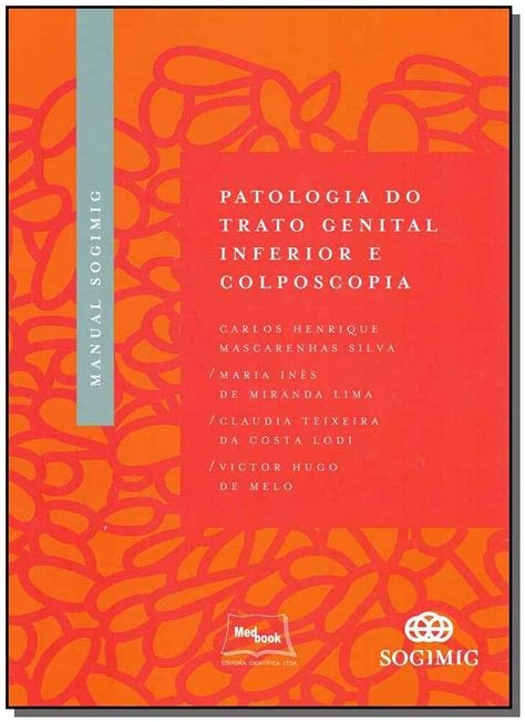 Manual SOGIMIG De Patologia Do Trato Genital Inferior E Colposcopia