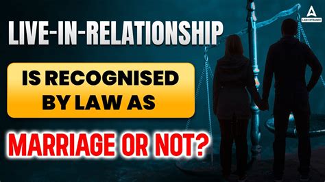 Will Live In Relationship Is Recognized As Marriage As Per Law 💑⚖ Youtube