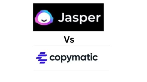 Jasper AI Vs Copymatic AI Which Is The Best AI Writing Tool