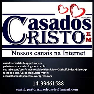 MINISTÉRIO CASADOS EM CRISTO Canais Casados em Cristo na internet