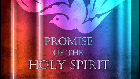 Promise Of The Holy Spirit 5 17 20 Youtube