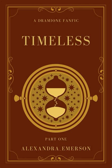 Timeless By Alexandraemerson Dramione Fanfiction Cover Art Epub