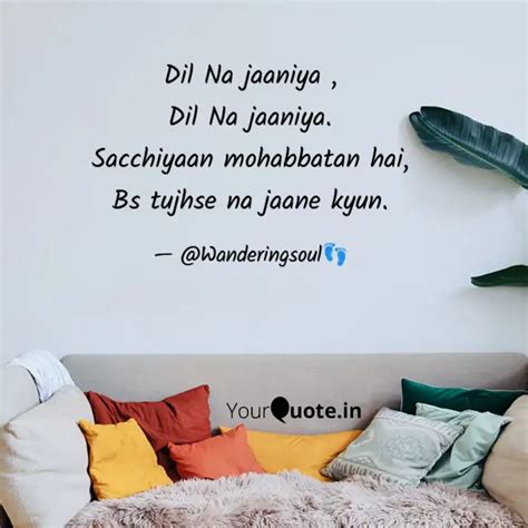 Dil Na Jaaniya Dil Na J Quotes Writings By Aditi Kumari