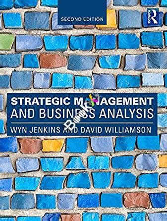 EBook PDF Strategic Management And Business Analysis 2nd Edition By