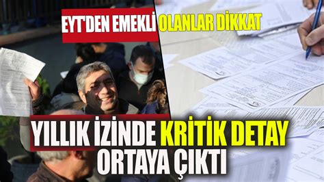 Eyt Den Emekli Olanlar Dikkat Y Ll K Izinde Kritik Detay Ortaya Kt