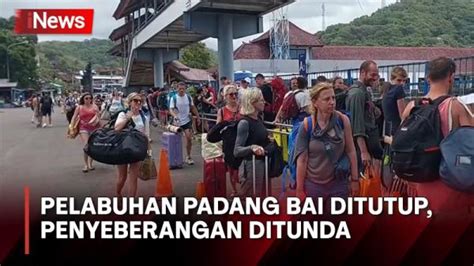 Aktivitas Penyeberangan Di Pelabuhan Padang Bai Ditutup Akibat Cuaca Buruk