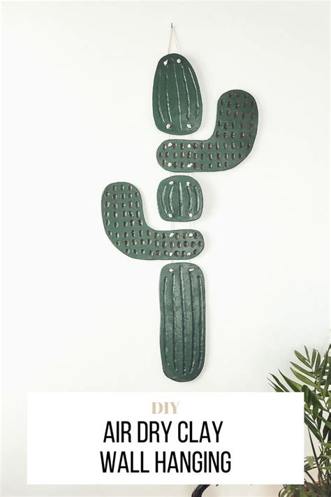DIY Air Dry Clay Cactus Wall Hanging | Clay wall hanging, Diy air dry ...