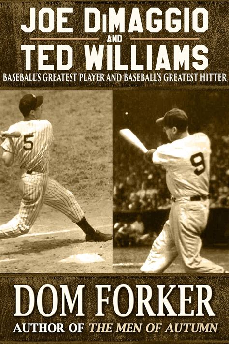 Amazon Joe DiMaggio And Ted Williams Baseball S Greatest Player