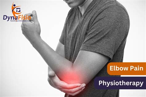 Empowering Motion How Elbow Pain Physiotherapy Can Enhance Your Life