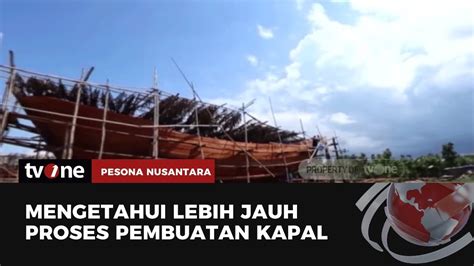 Peluh Keringat Juru Pembuat Kapal Di Jawa Tengah Pesona Nusantara