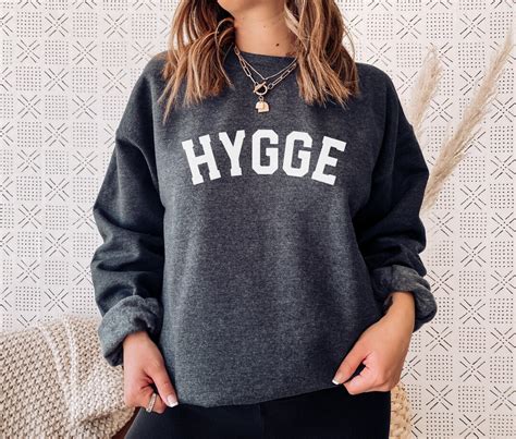 Hygge Sweatshirt Unisex Sweatshirt Cozy Hygge T Hygge Shirt