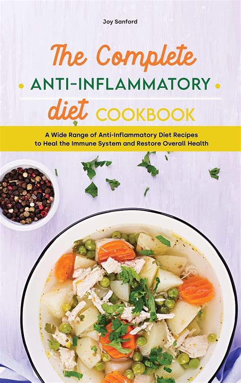 The Complete Anti Inflammatory Diet Cookbook A Wide Range Of Anti