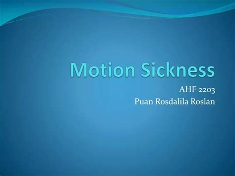 Ppt Motion Sickness Powerpoint Presentation Free Download Id 1088427