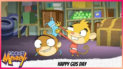 Rocket Monkeys Full Episode Happy Gus Day YouTube