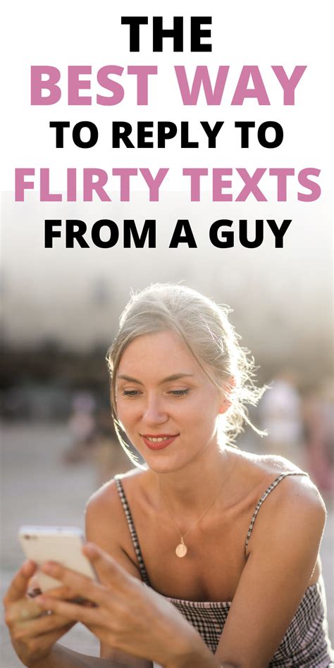 The Best Way To Reply To A Flirty Text From A Guy In 2021 Flirty