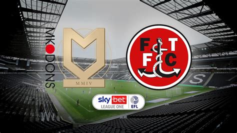 Milton Keynes Dons Fixture Rearranged Fleetwood Town FC