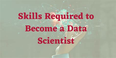 Skills Required To Become A Data Scientist