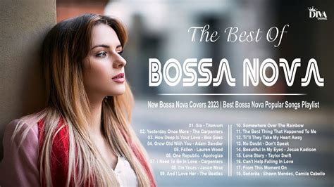 New Bossa Nova Covers 2023 Best Bossa Nova Popular Songs Playlist