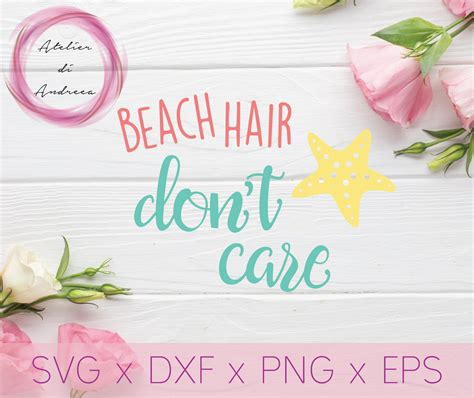 Beach Hair Don T Care Svg File Vector Printable Clipart Etsy