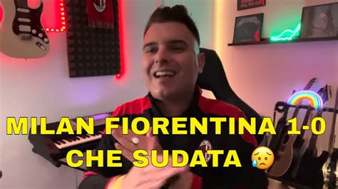 MILAN FIORENTINA 1 0 YouTube