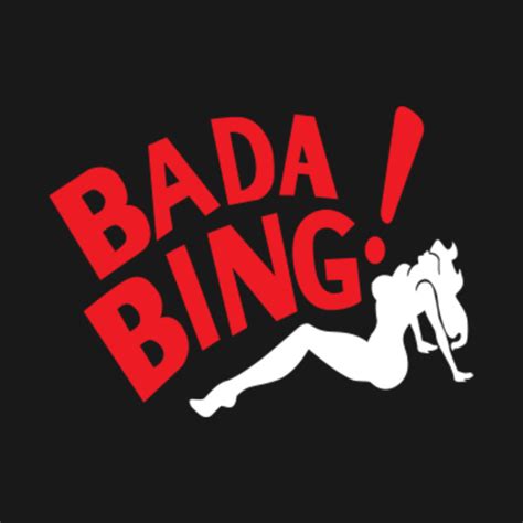 Bada Bing! - Sopranos - T-Shirt | TeePublic