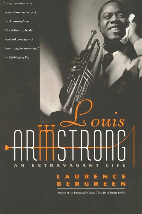 Louis Armstrong An Extravagant Life Bergreen Laurence 9780767901567