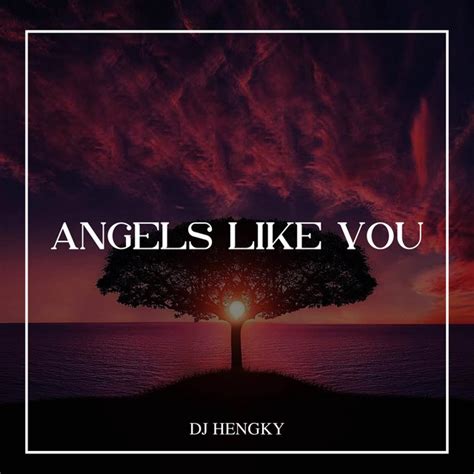 Dj Angels Like You Thailand Style Single By Dj Hengky Spotify