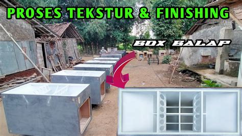 PROSES TEKSTUR FINISHING BOX BALAP MARKAS THREE D BOX CUSTOM