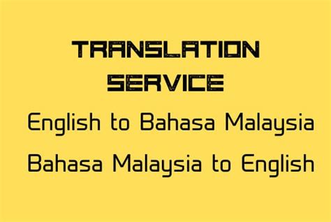 Accurately Translate From Bahasa Malaysia To English And Vice Versa By