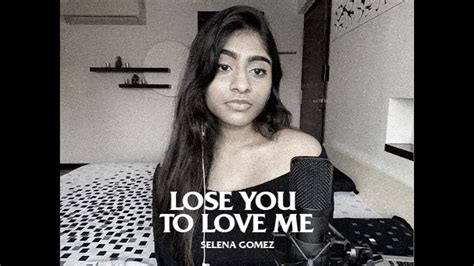 Lose You To Love Me Selena Gomez Cover Youtube