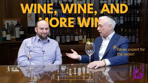 Beyond Seder Wines Everything You Want To Know About Wines Youtube