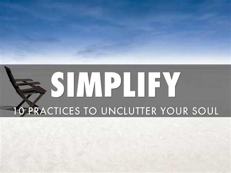 simplify  practices  unclutter  soul revwords