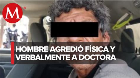 Sujeto Es Detenido Tras Agredir A Doctora En Jalisco YouTube