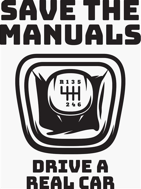 Save The Manuals Drive A Real Car Sticker For Sale By T Junkie