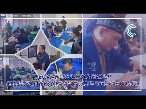 MELENGKAPI PERSYARATAN BACALEG DPRD KAB CIANJUR YouTube