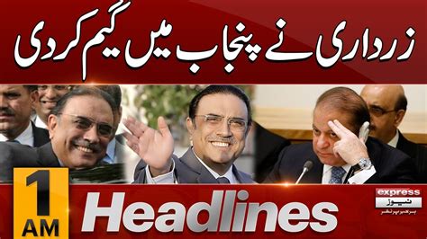 Zardari Nay Game Kar Di News Headlines Am Jan Express