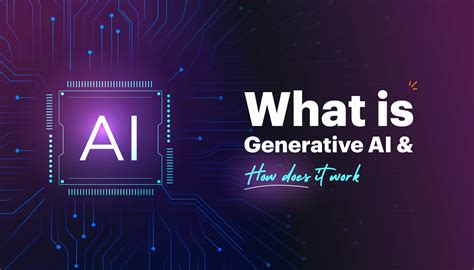 What Is Generative Ai And How Does It Work