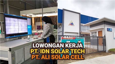 Loker Batam Hari Ini Pt Idn Solar Tech Kabil Pt Ali Solar Cell