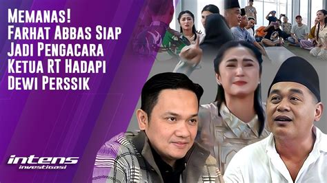 Farhat Abbas Siap Jadi Pengacara Ketua Rt Hadapi Dewi Perssik Intens