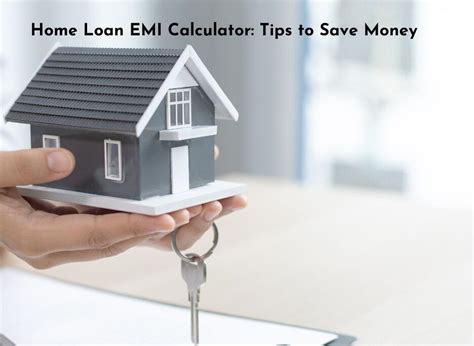 5 Tips To Save Money With A Home Loan Emi Calculator Financebuzz