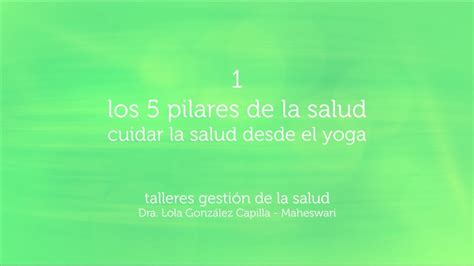 Los Pilares De La Salud Cuidar La Salud Desde El Yoga Youtube