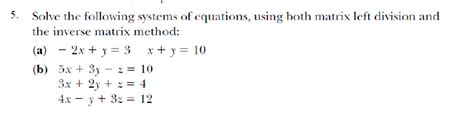 Solved Solve The Following Systems Of Equations Using Both