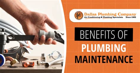 Five Benefits Of Regular Plumbing Maintenance Dallas Plumbing Air