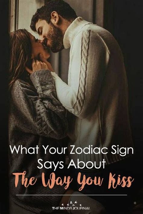 Your Kissing Style Based On Your Zodiac Sign Zodiac Signs Zodiac