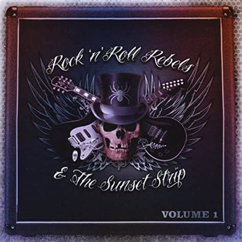 Play Rock N Roll Rebels The Sunset Strip Vol 1 By VARIOUS ARTISTS