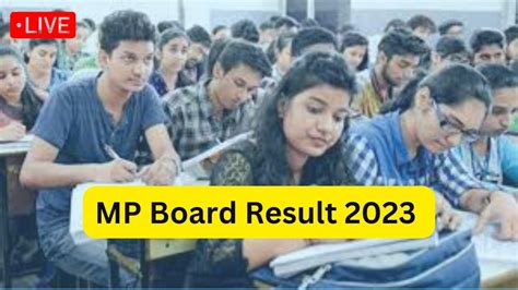 Mp Board Result 2023 Live Mp Board 10th 12th Result Date Time Soon