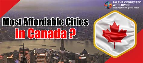 Most Affordable Cities In Canada Where You Should Live