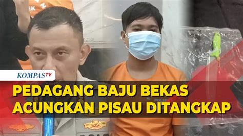 Kronologi Pedagang Baju Bekas Gedebage Ancam Pembeli Dengan Pisau YouTube